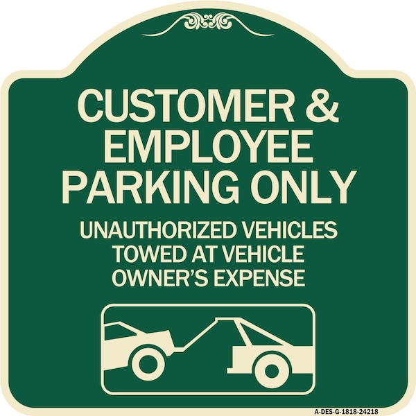 Customer and Employee Parking Only Unauthorized Vehicles Towed at Owner Expense, A-DES-G-1818-24218